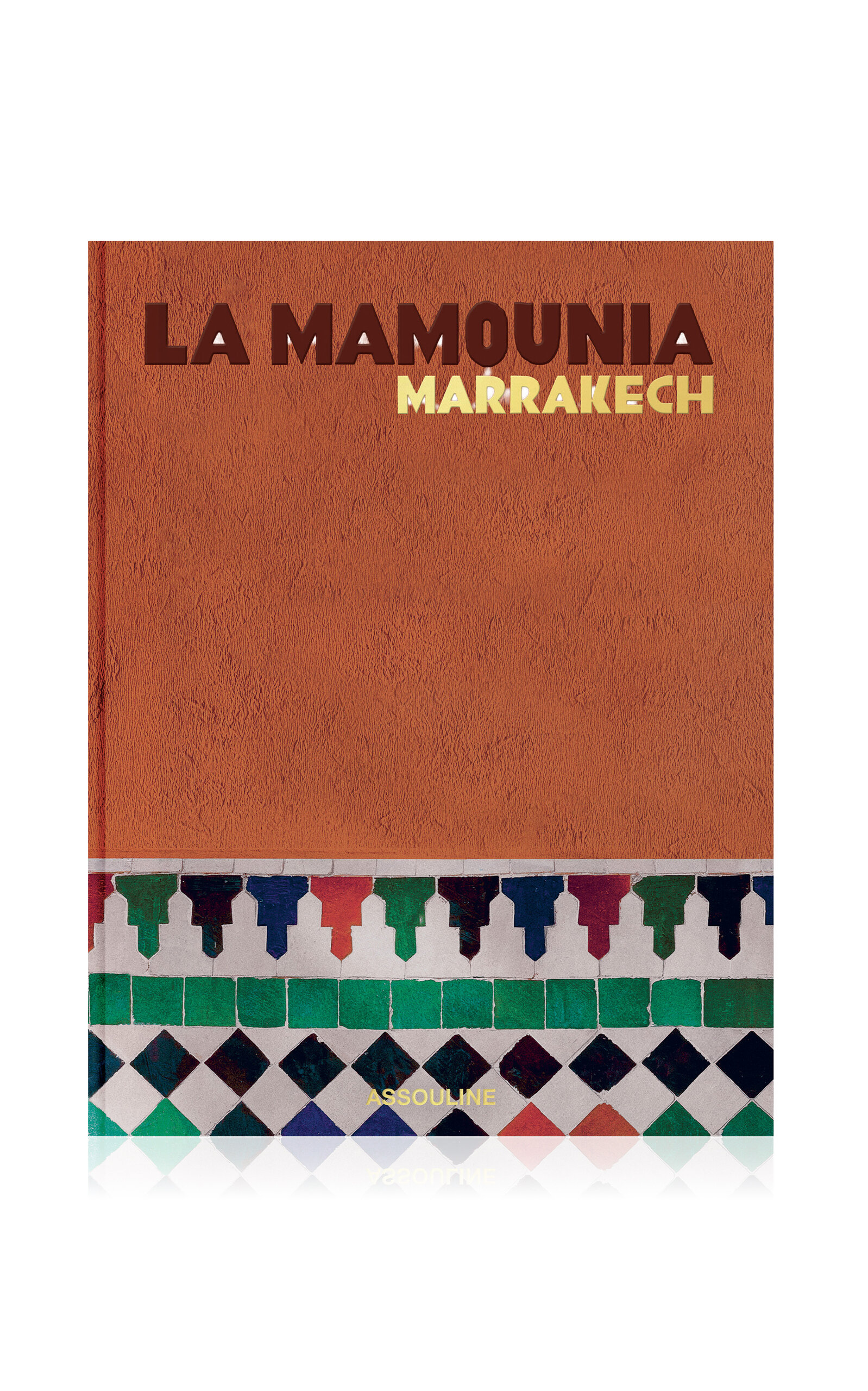 Assouline La Mamounia 100th Anniversary In Orange